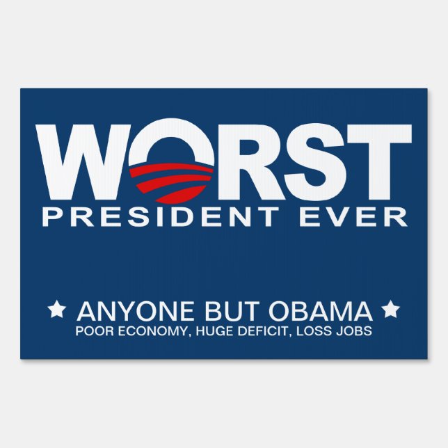 Obama - Worst President Ever Yard Sign (Front)