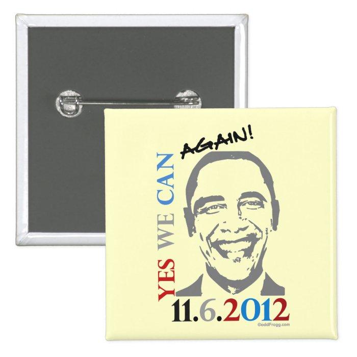 OBAMA Yes We Can AGAIN 2012 Pin