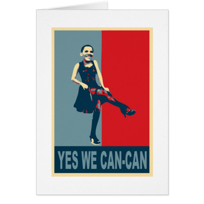 Obama Yes we Can Can Greeting Card