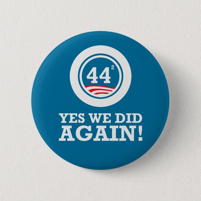 Obama - Yes We Did AGAIN Button (Front)