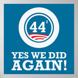 Obama - Yes We Did AGAIN Poster