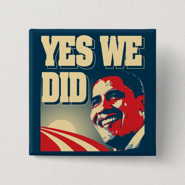 Obama Yes We DId button (Front)
