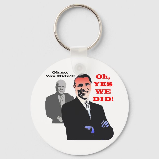 Obama YES WE DID Keychain (Front)