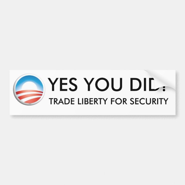 OBAMA - YES YOU DID! - TRADE LIBERTY BUMPER STICKER (Front)