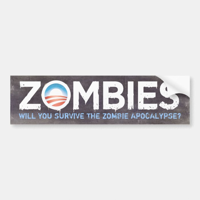 Obama Zombies Bumper Sticker