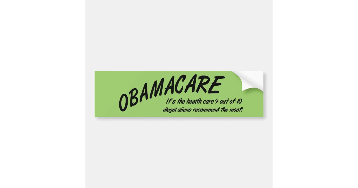 Obamacare Anti Obama Funny Bumper Sticker Zazzle