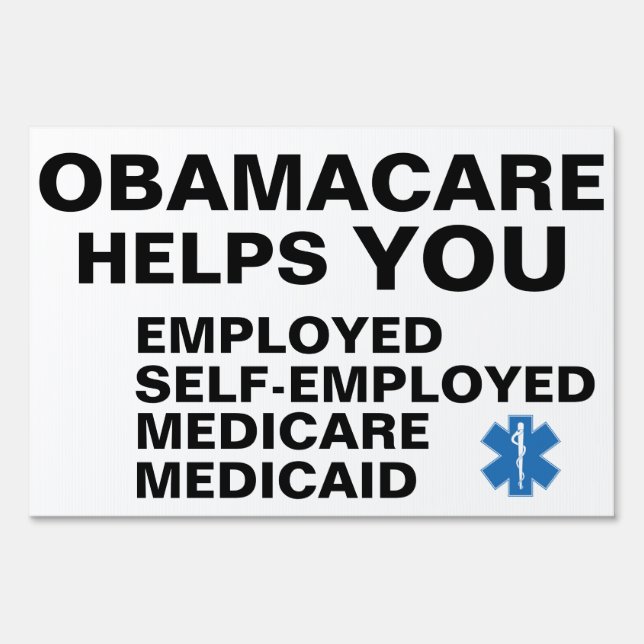Obamacare Helps You Sign (Front)