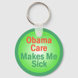 ObamaCare Makes Me Sick Keychain