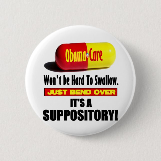 ObamaCare - Suppository Pinback Button (Front)