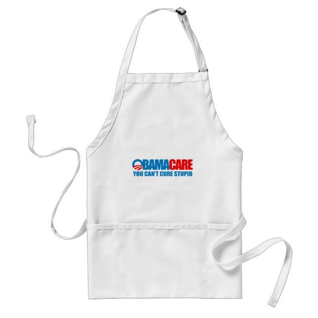 Obamacare - You can't cure stupid Adult Apron (Front)