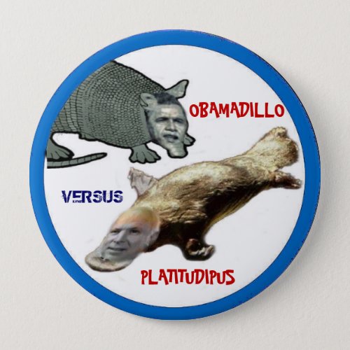 Obamadillo vrs Platitudipus 4_inch Button