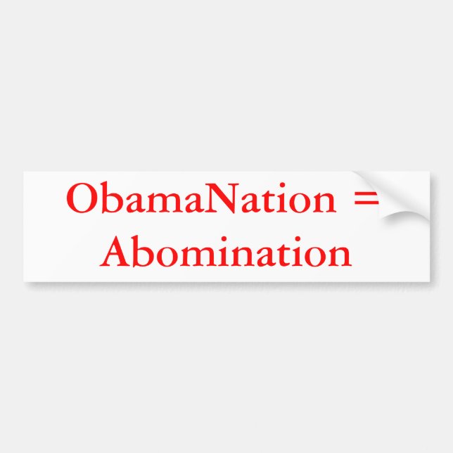 ObamaNation = Abomination Bumper Sticker (Front)