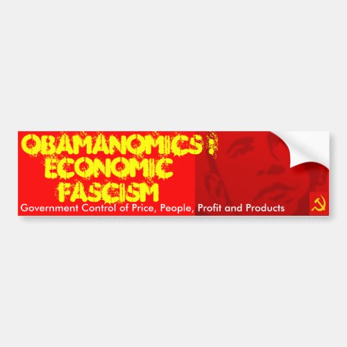 Obamanomics Economic Fascism Bumper Sticker