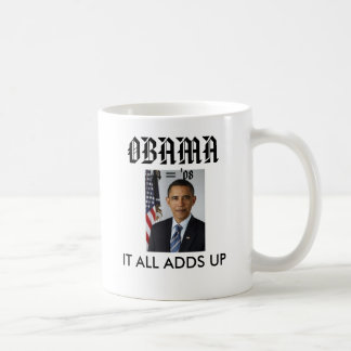obamaportrait, OBAMA, IT ALL ADDS ... - Customized Coffee Mug