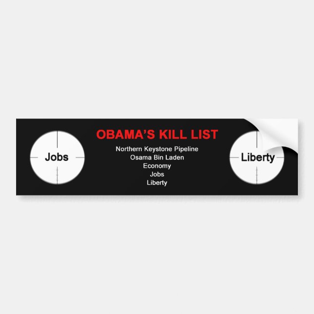 Obama's Kill List - Bumper Sticker (Front)