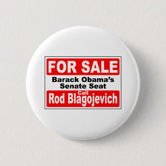 Obama's Senate Seat for Sale Pinback Button