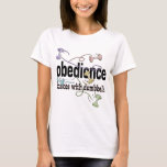 Obedience: Dances with Dumbbells T-Shirt