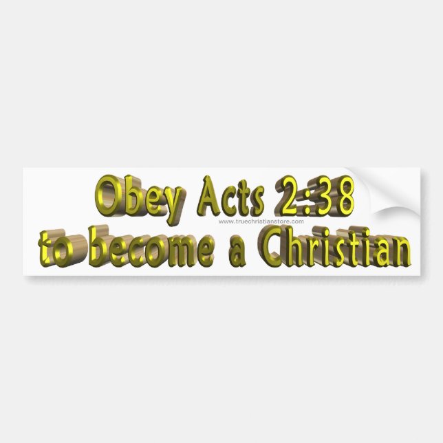 Obey Acts 2:38 Bumper Sticker (Front)