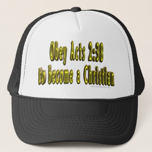 Obey Acts 238 to become a Christian hat
