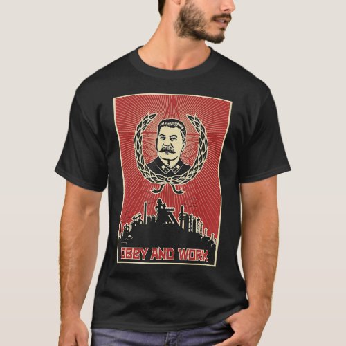 Obey and Work Stalin SOVI8 Vintage Propaganda T_Shirt