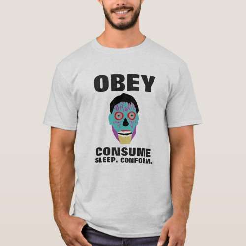 Obey Consume Sleep Conform T_Shirt