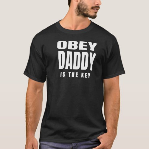 OBEY DADDY SHIRT FOR DAD GIFT FOR FATHER SHIRT