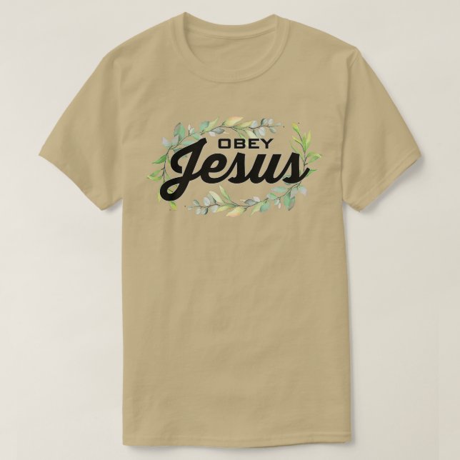 Obey Jesus 2 T-Shirt (Design Front)