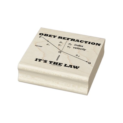 Obey Refraction Its The Law Physics Geek Humor Rubber Stamp