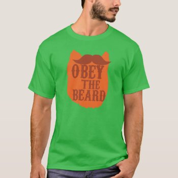Obey The Beard T-shirt by summermixtape at Zazzle