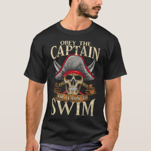 Obey The Captain Or Learn To Swim Pirate Themed Sa T-Shirt