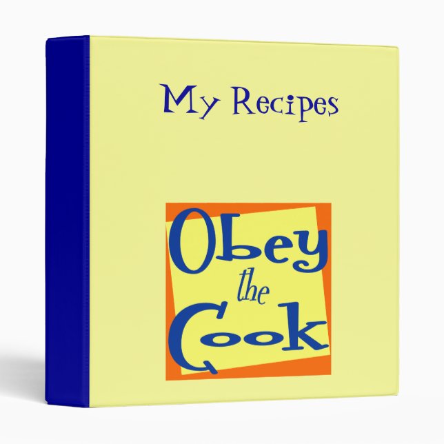 Obey The Cook Funny Custom Recipe Binder (Front/Spine)