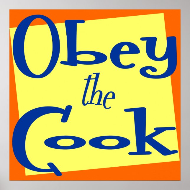 Obey the Cook Funny Kitchen Saying Print (Front)