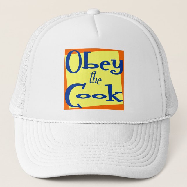 Obey the Cook Kitchen Saying Hat (Front)