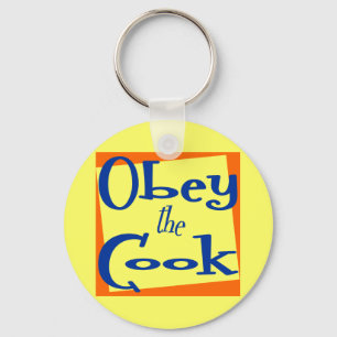 Obey the Cook Kitchen Saying Keychain