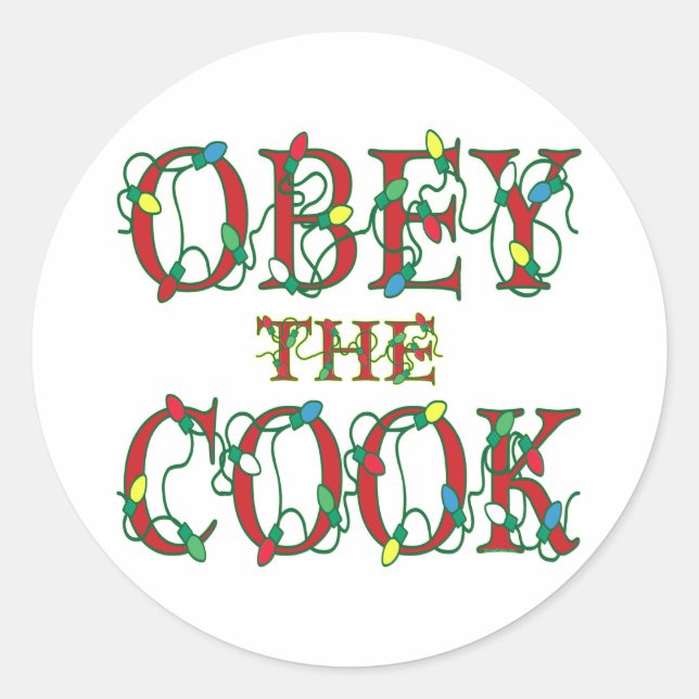 Obey the Cook Saying Holiday Lights Classic Round Sticker (Front)