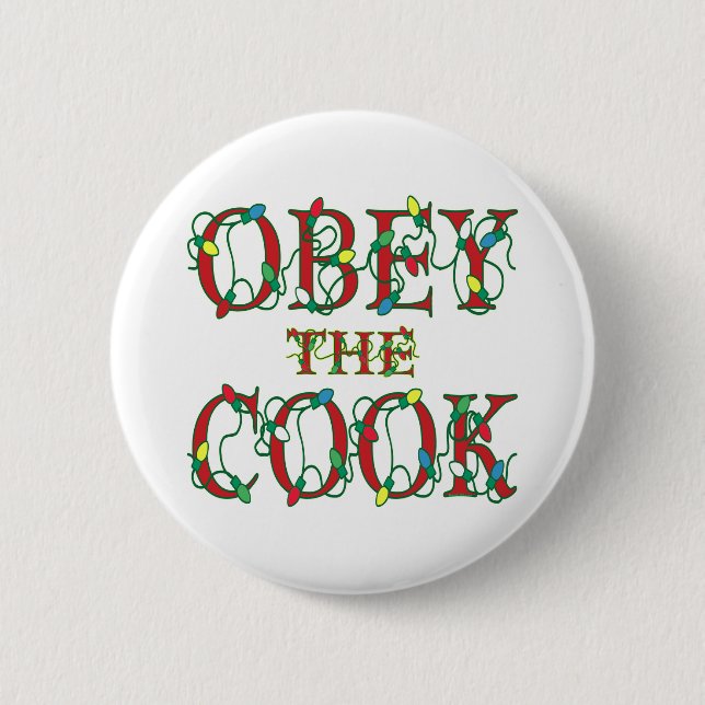 Obey the Cook Saying Holiday Lights Pinback Button (Front)