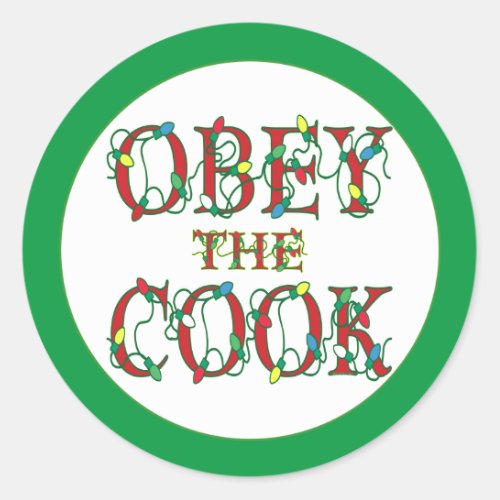 Obey the Cook Saying Holiday Lights Sticker