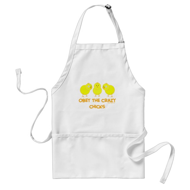 Obey The Crazy Chicks Adult Apron (Front)