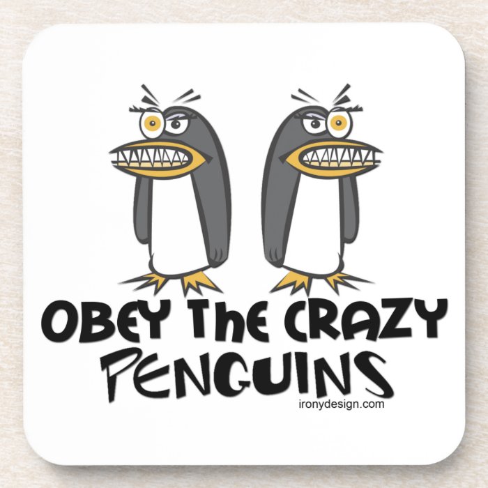 Obey the crazy Penguins Coaster