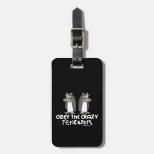 Obey The Crazy Penguins Luggage Tag
