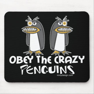 Obey The Crazy Penguins Mousepads