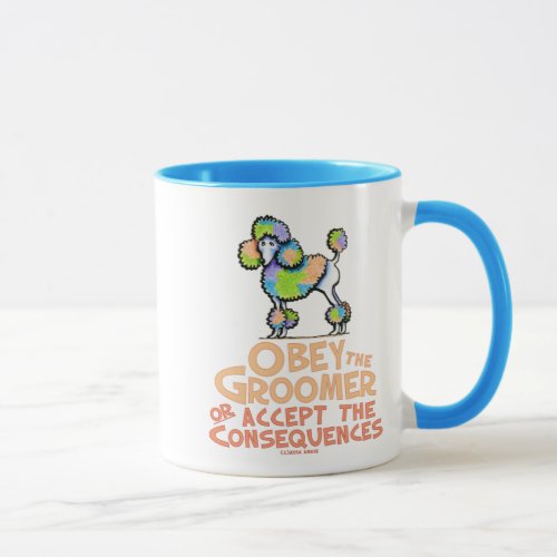 Obey The Groomer Rainbow Poodle Mug