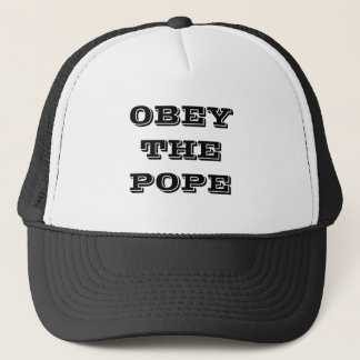 OBEY THE POPE TRUCKER HAT