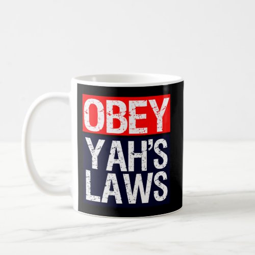 Obey YahS Laws Hebrew Israelite Coffee Mug