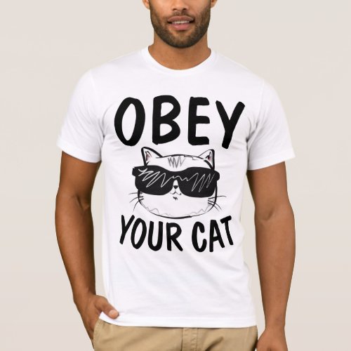 OBEY YOUR CAT Funny Cat T_shirts