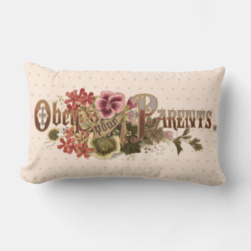 Obey Your Parents Ten Commandments Vintage Floral Lumbar Pillow