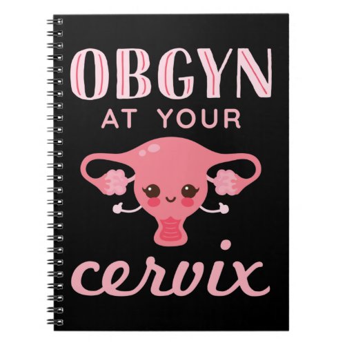 OBGYN at Your Cervix Notebook