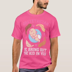 Obgyn Nurse Gynecology Obstetrician And Gynecologi T-Shirt