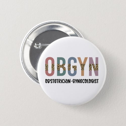 OBGYN Obstetrician Gynecologist Leopard Print Button