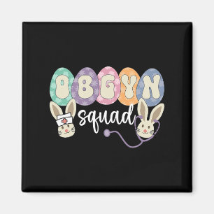 Obgyn Squad Eggs Easter Obstetrician Gynecologist Magnet